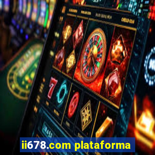 ii678.com plataforma