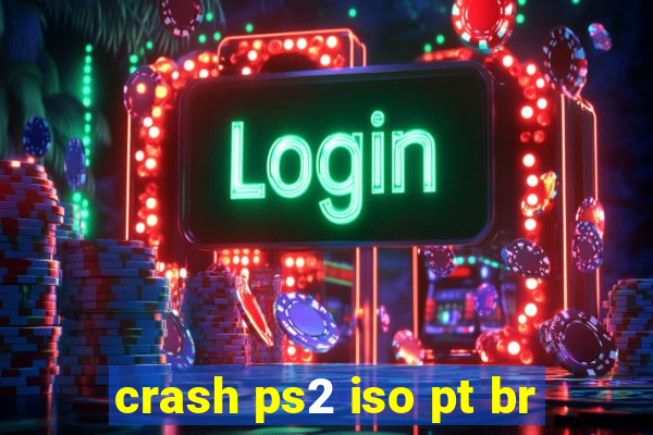 crash ps2 iso pt br