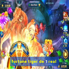 fortune tiger de 1 real