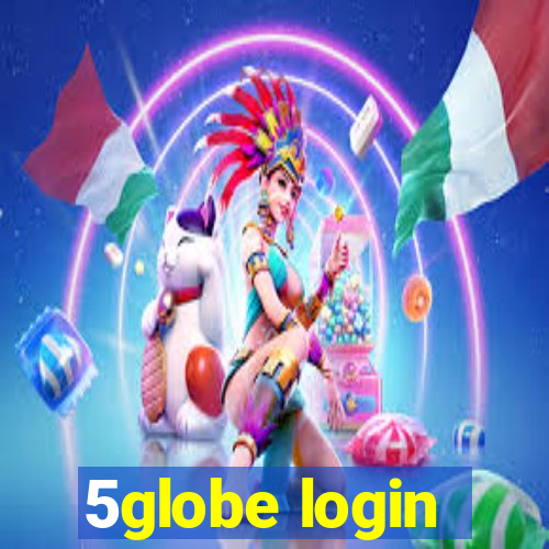 5globe login