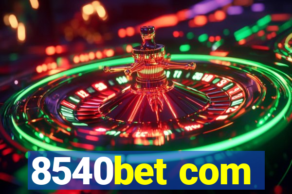 8540bet com