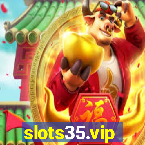 slots35.vip