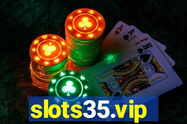 slots35.vip