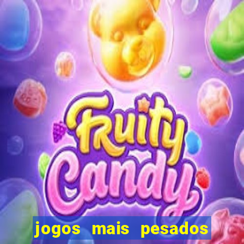 jogos mais pesados android 2024