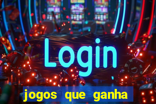 jogos que ganha dinheiro sem precisar depositar nada