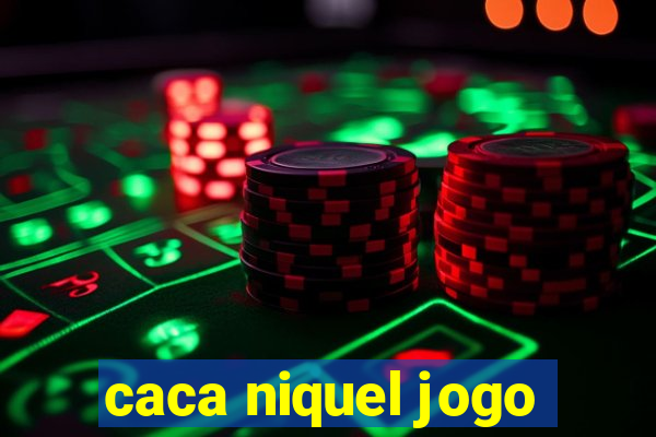 caca niquel jogo