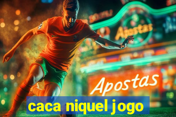 caca niquel jogo