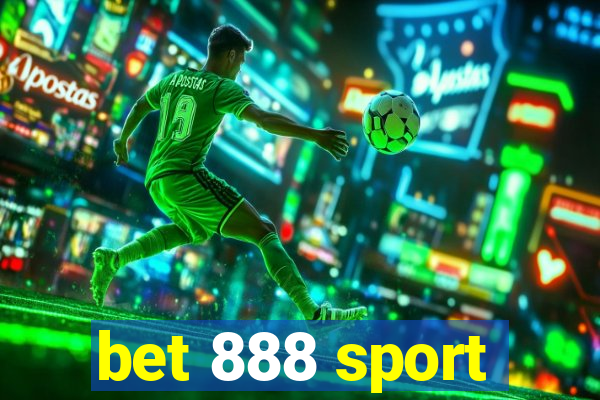 bet 888 sport