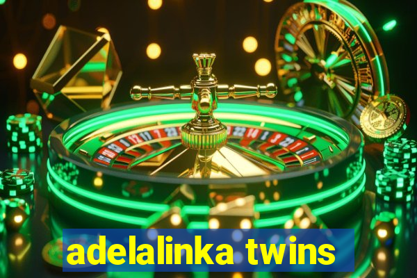 adelalinka twins