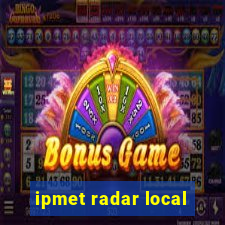 ipmet radar local