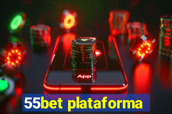 55bet plataforma