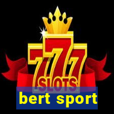 bert sport