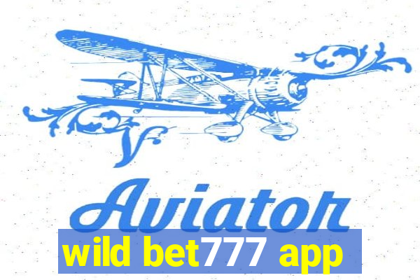 wild bet777 app