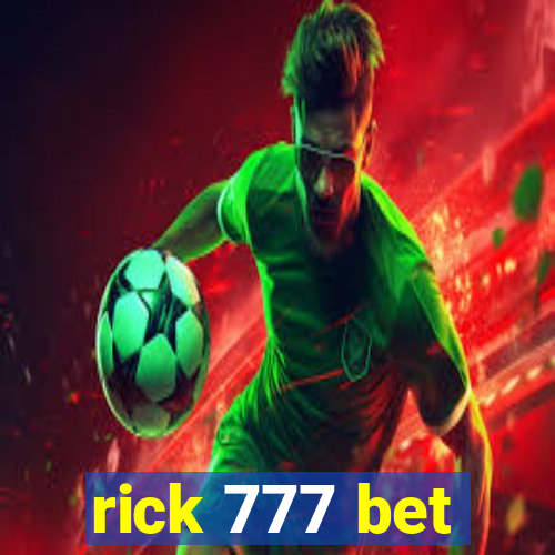 rick 777 bet