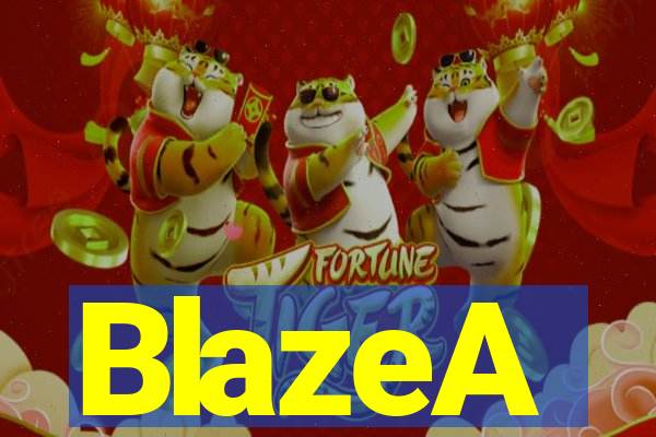 BlazeA