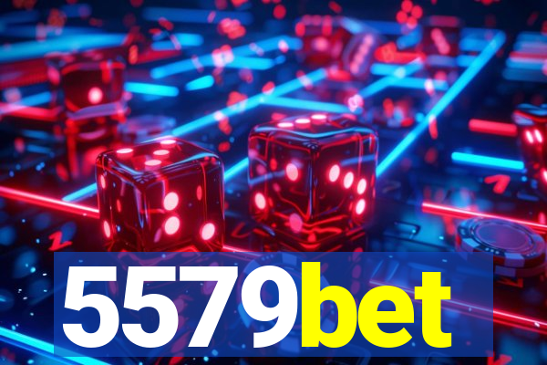 5579bet