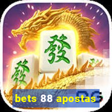 bets 88 apostas