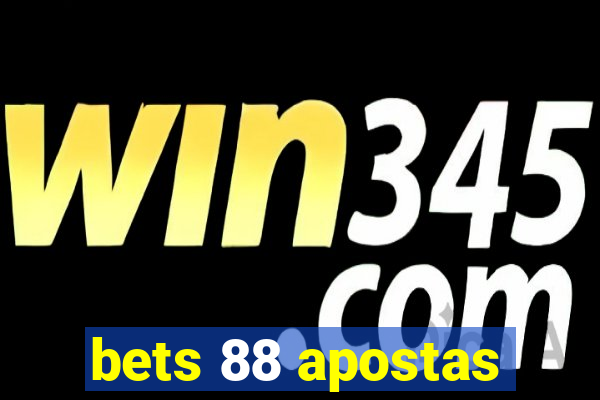 bets 88 apostas