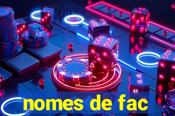 nomes de fac