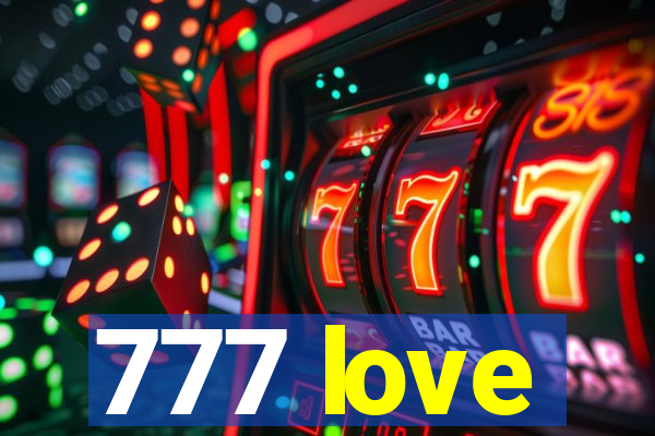 777 love