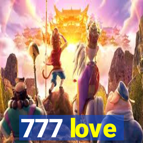 777 love