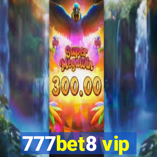 777bet8 vip