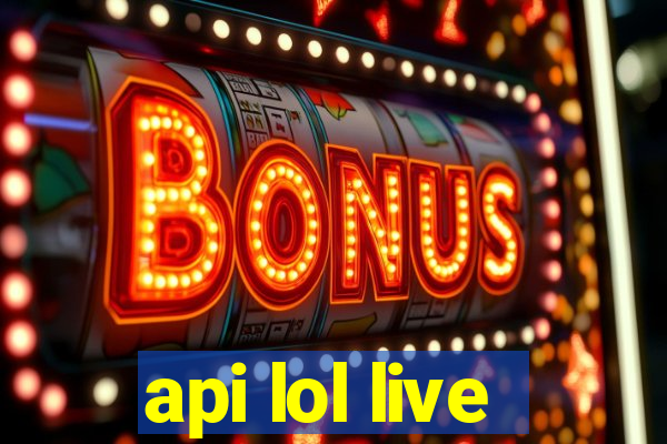 api lol live