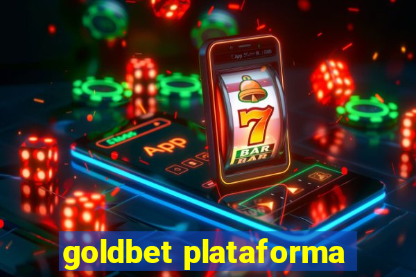 goldbet plataforma