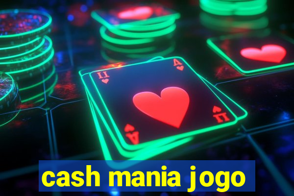 cash mania jogo