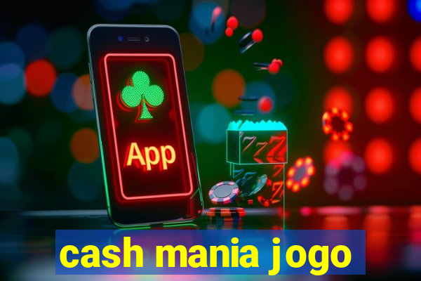 cash mania jogo