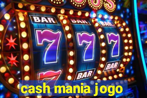 cash mania jogo