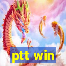 ptt win