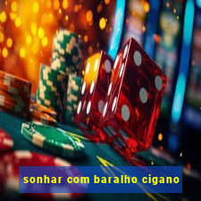 sonhar com baralho cigano