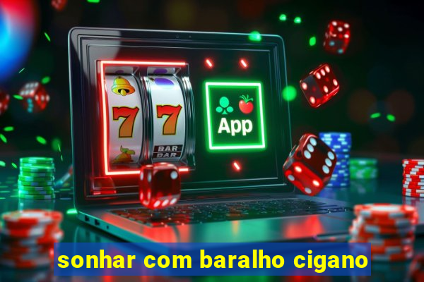 sonhar com baralho cigano