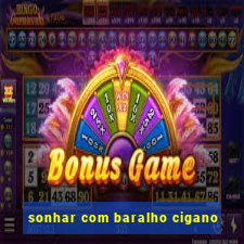 sonhar com baralho cigano