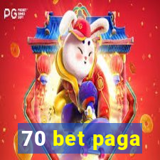 70 bet paga