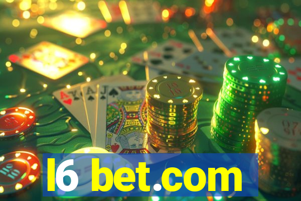 l6 bet.com