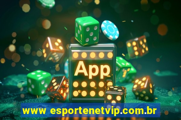 www esportenetvip.com.br