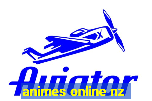 animes online nz