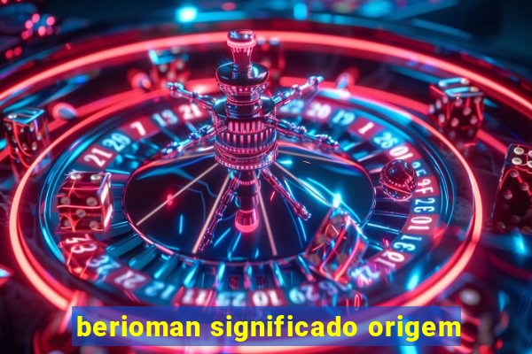 berioman significado origem