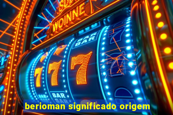 berioman significado origem