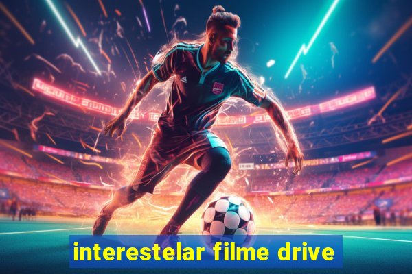 interestelar filme drive