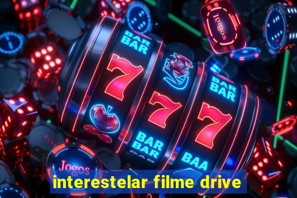 interestelar filme drive