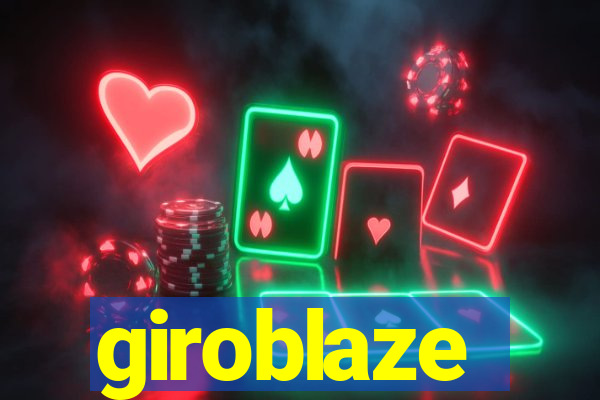 giroblaze