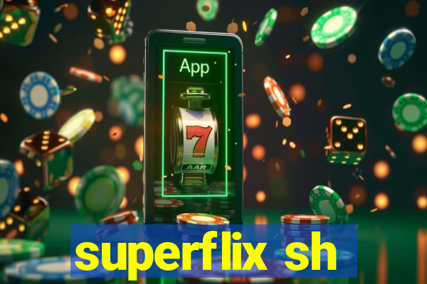 superflix sh