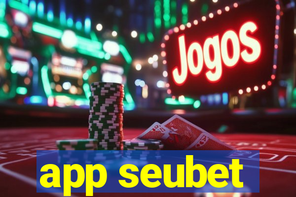 app seubet