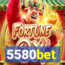 5580bet