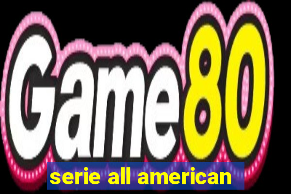 serie all american