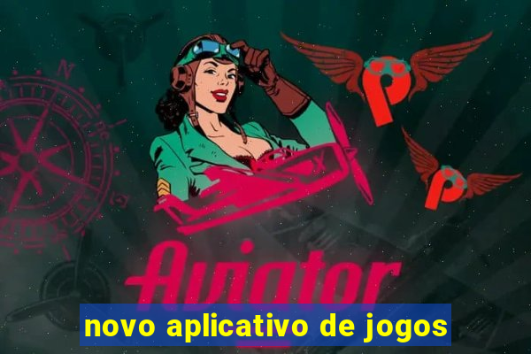 novo aplicativo de jogos