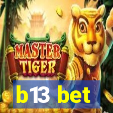 b13 bet